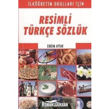 RESIMLI TÜRKÇE SÖZLÜK - EKREM AYTAR