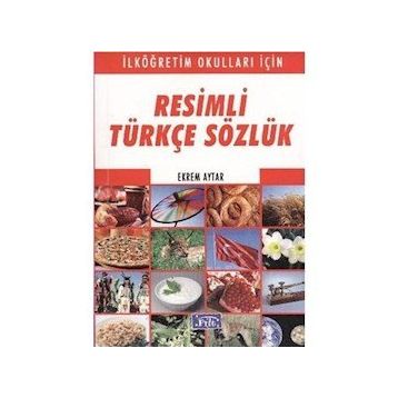 RESIMLI TÜRKÇE SÖZLÜK - EKREM AYTAR