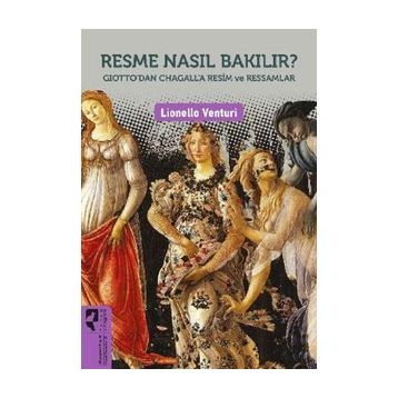 Resme Nasıl Bakılır? - Lionello Venturi