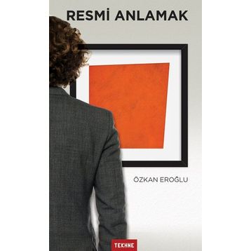 Resmi Anlamak - Özkan Eroğlu