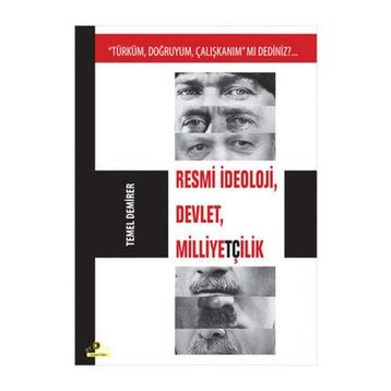 Resmi İdeoloji, Devlet, Milliyetçilik - Temel Demirer