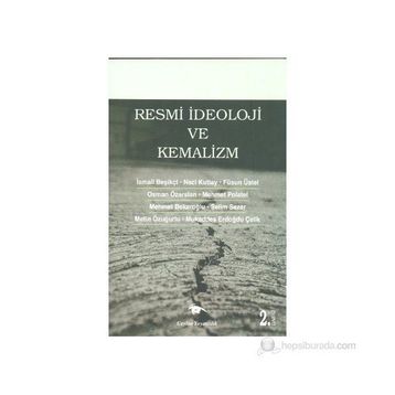 RESMI İDEOLOJI VE KEMALIZM - KOLEKTIF