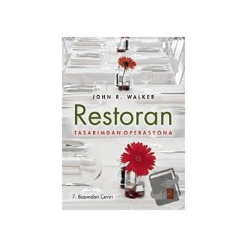Restoran Tasarımdan Operasyona - John R. Walker