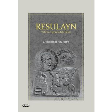 Resulayn Talihin Uğramadığı Şehir - Çizgi Kitabevi