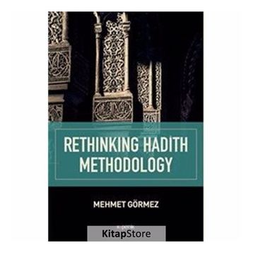 Rethinking Hadith Methodology - Mehmet Görmez