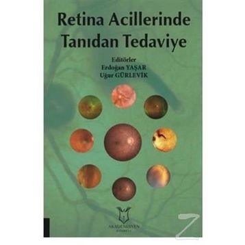 Retina Acillerinde Tanıdan Tedaviye - Kolektif