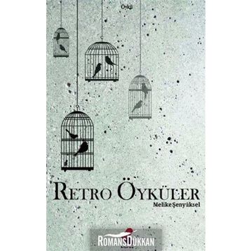 Retro Öyküler - Melike Şenyüksel