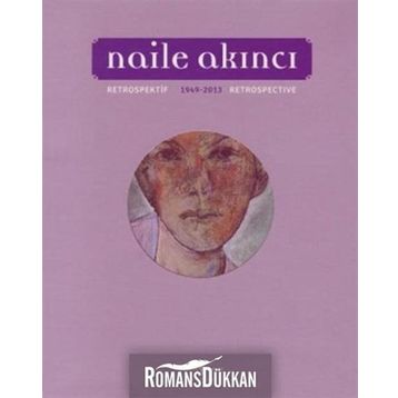 RETROSPEKTIF - NAILE AKINCI