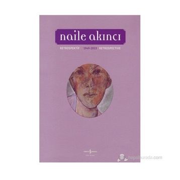 RETROSPEKTIF - NAILE AKINCI
