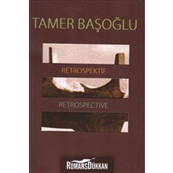 RETROSPEKTIF - RETROSPECTIVE - TAMER BAŞOĞLU