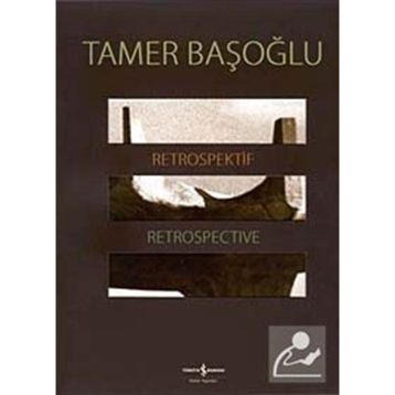 RETROSPEKTIF - RETROSPECTIVE - TAMER BAŞOĞLU