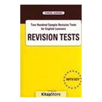 REVISION TESTS TWO HUNDRED SAMPLE REVISION TESTS FOR ENGLISH LEARNERS - TUNCEL KARASU