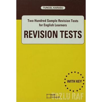 REVISION TESTS TWO HUNDRED SAMPLE REVISION TESTS FOR ENGLISH LEARNERS - TUNCEL KARASU