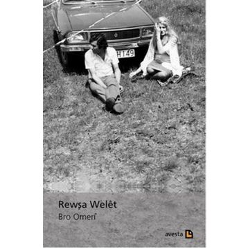 Rewşa Welet - Bro Omeri