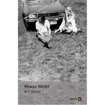 Rewşa Welet - Bro Omeri