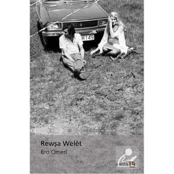 Rewşa Welet - Bro Omeri
