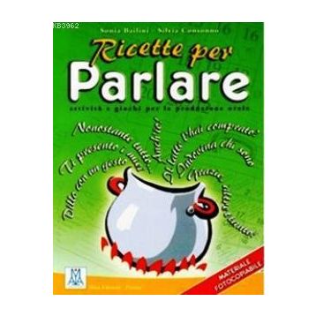 RICETTE PER PARLARE - SILVIA CONSONNO;SONIA BAILINI