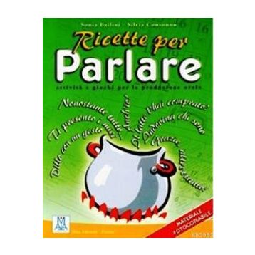 RICETTE PER PARLARE - SILVIA CONSONNO;SONIA BAILINI