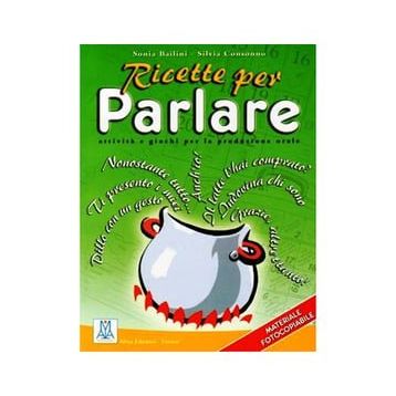 RICETTE PER PARLARE - SILVIA CONSONNO;SONIA BAILINI