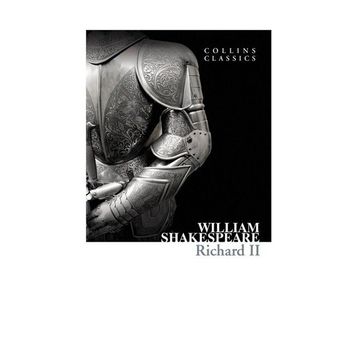 RICHARD 2 (COLLINS CLASSICS) - WILLIAM SHAKESPEARE