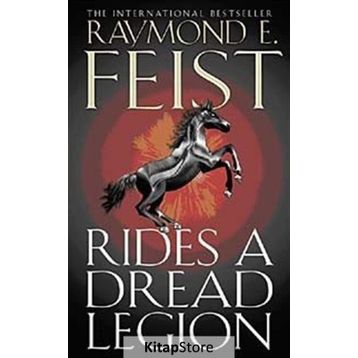 RIDES A DREAD LEGION - RAYMOND E. FEIST
