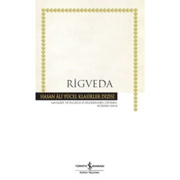 Rigveda - Hasan Ali Yücel Klasikler Dizisi