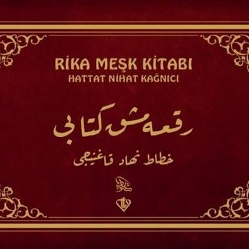 Rika Meşk Kitabı - Hattat Nihat Kağnıcı