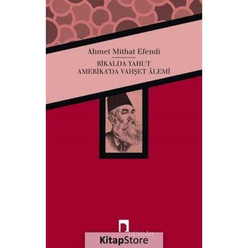 Rikalda Yahut Amerika'da Vahşet Alemi - Ahmet Mithad Efendi