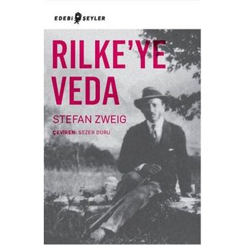 Rilke’ye Veda - stephan zweig