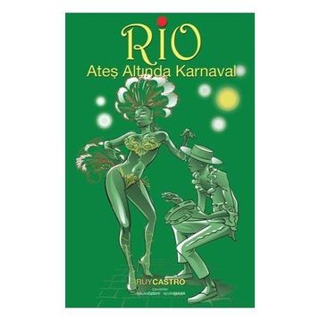 Rio Ateş Altında Karnaval - Ruy Castro