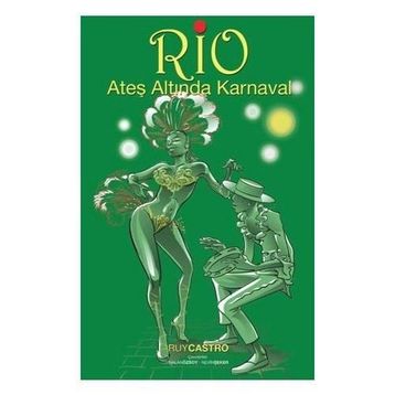 Rio Ateş Altında Karnaval - Ruy Castro