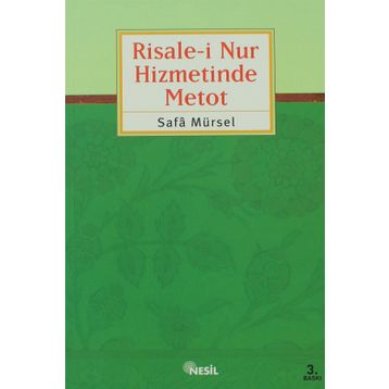 RISALE-I NUR HIZMETINDE METOD - SAFA MÜRSEL