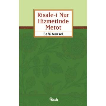 RISALE-I NUR HIZMETINDE METOD - SAFA MÜRSEL