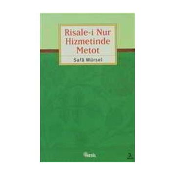 RISALE-I NUR HIZMETINDE METOD - SAFA MÜRSEL
