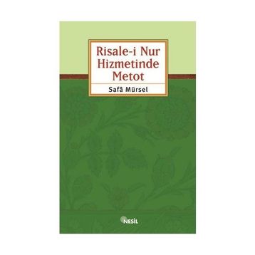 RISALE-I NUR HIZMETINDE METOD - SAFA MÜRSEL