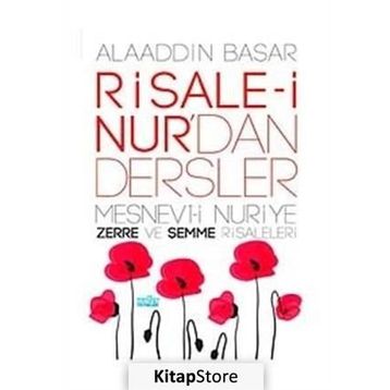 RISALE-I NURDAN DERSLER - ALAADDIN BAŞAR