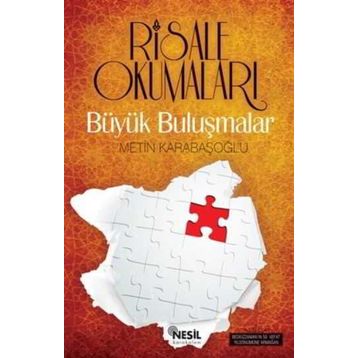 RISALE OKUMALARI BÜYÜK BULUŞMALAR - METIN KARABAŞOĞLU
