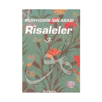 RISALELER 3 - MUHYIDDIN İBN ARABI