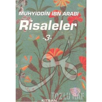 RISALELER 3 - MUHYIDDIN İBN ARABI