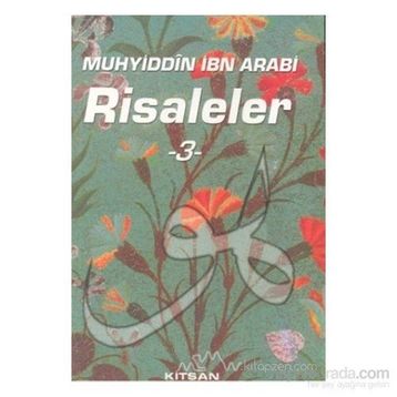 RISALELER 3 - MUHYIDDIN İBN ARABI