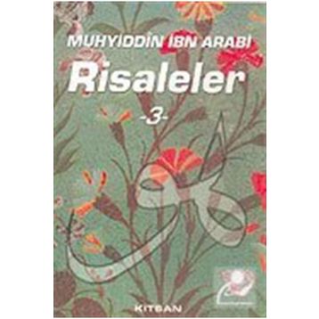 RISALELER 3 - MUHYIDDIN İBN ARABI