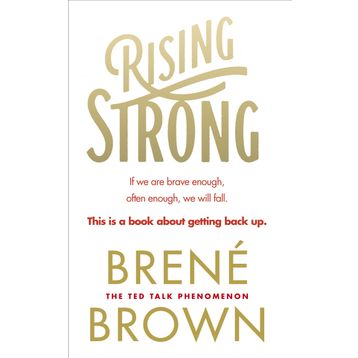 Rising Strong - Brené Brown