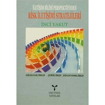 RISK İLETİŞİMİ STRATEJILERI - İNCİ YAKUT