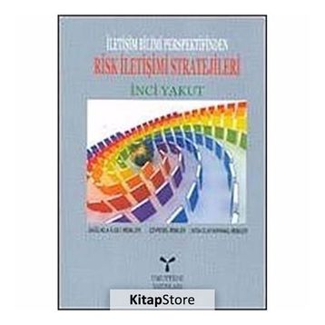 RISK İLETİŞİMİ STRATEJILERI - İNCİ YAKUT