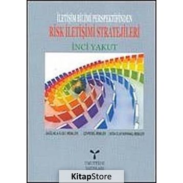 RISK İLETİŞİMİ STRATEJILERI - İNCİ YAKUT