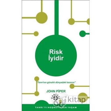 Risk İyidir - John Piper
