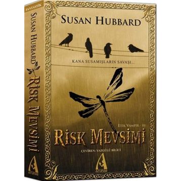 RISK MEVSIMI - ETIK VAMPIR SERISI III KANA SUSAMIŞLARIN SAVAŞI - SUSAN HUBBARD