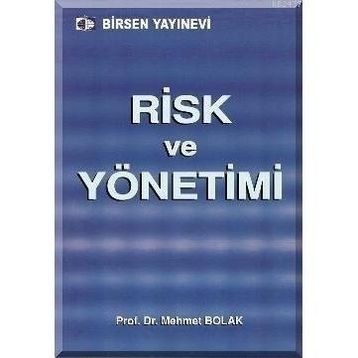 RISK VE YÖNETİMİ - MEHMET BOLAK