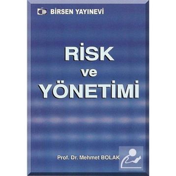 RISK VE YÖNETİMİ - MEHMET BOLAK