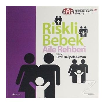 Riskli Bebek Aile Rehberi - İpek Akman